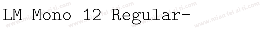 LM Mono 12 Regular字体转换